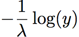 -1/lambda*log(y)